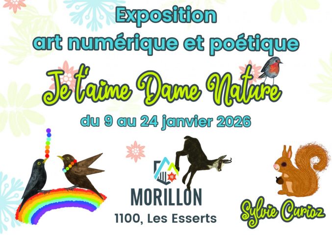 I love you, Mother Nature – Digital and poetic art exhibition_Morillon