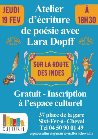 “Poetry writing workshop: On the road to India”._Sixt-Fer-à-Cheval